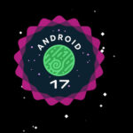 الإصدار التجريبي الرابع من نظام Android 17