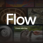 أهم مميزات منصة Google Flow 
