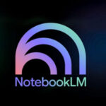 أبرز مميزات أداة NotebookLM في التحديث الجديد 