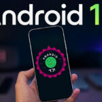 هل سيحصل هاتفك على Android 17