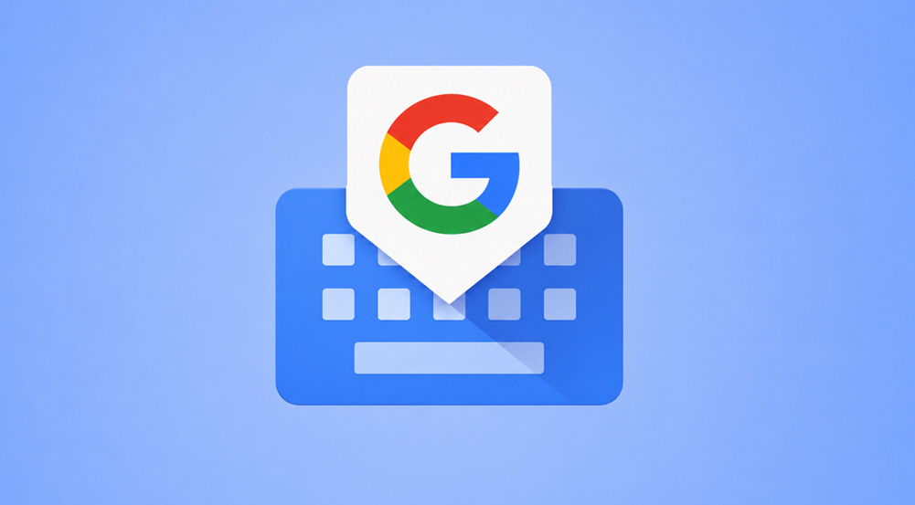 لوحة مفاتيح قوقل Gboard على موعد مع 3 مزايا مهمة لتجربة كتابة أذكى على أندرويد