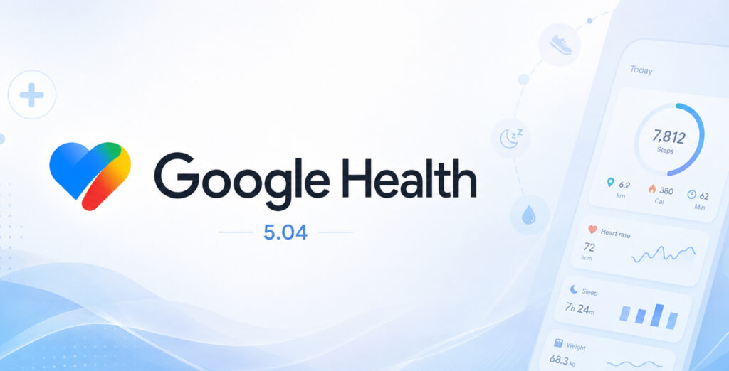 تحديث Google Health 5.04
